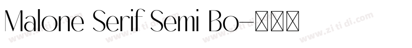 Malone Serif Semi Bo字体转换
